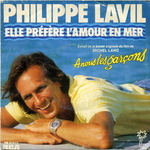 Philippe Lavil - Elle pr�f�re l'amour en mer