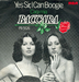 La pochette pseudo noir et blanc&nbsp;: (Baccara - Yes Sir, I can boogie)