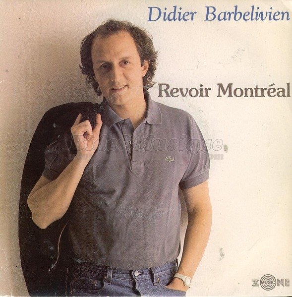 Didier Barbelivien - Revoir Montréal
