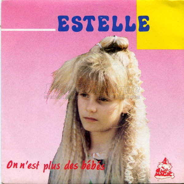 Estelle - On n'est plus des bébés