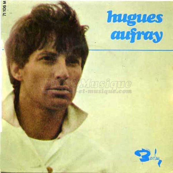 Hugues Aufray - Il faut ranger ta poupée