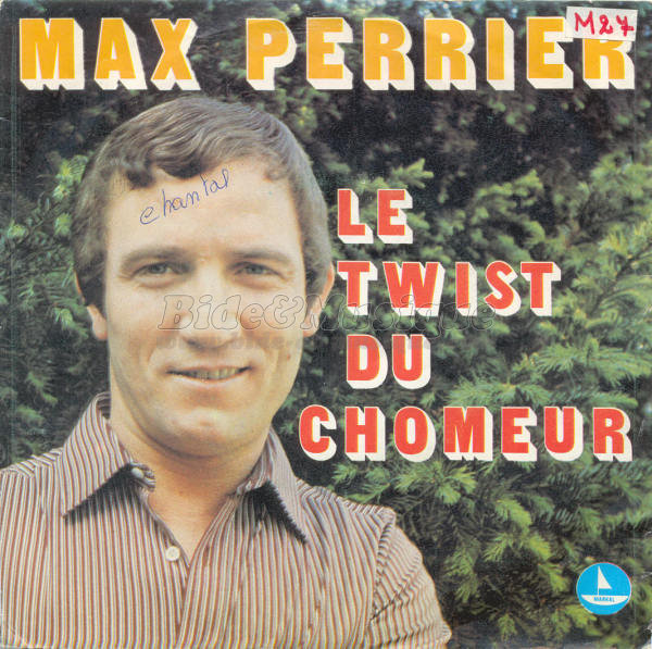 Max Perrier - twist du chômeur, Le