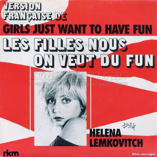 Helena Lemkovitch - Les filles nous on veut du fun