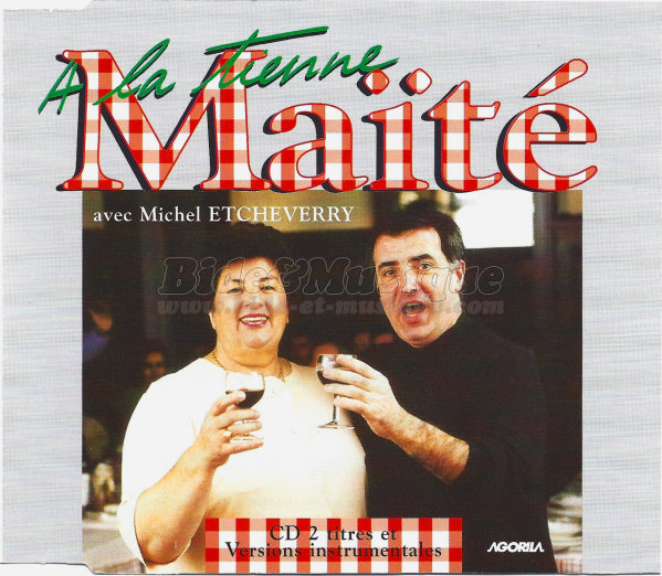 Maïté et Michel Etcheverry - A la tienne Maïté