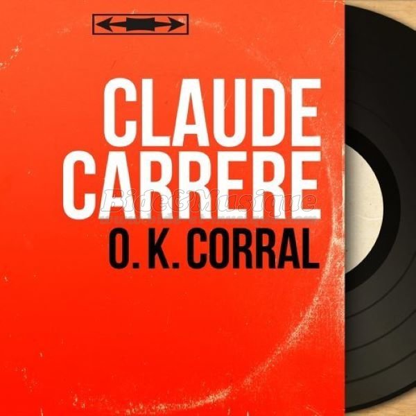 Claude Carrère - O. K. Corral