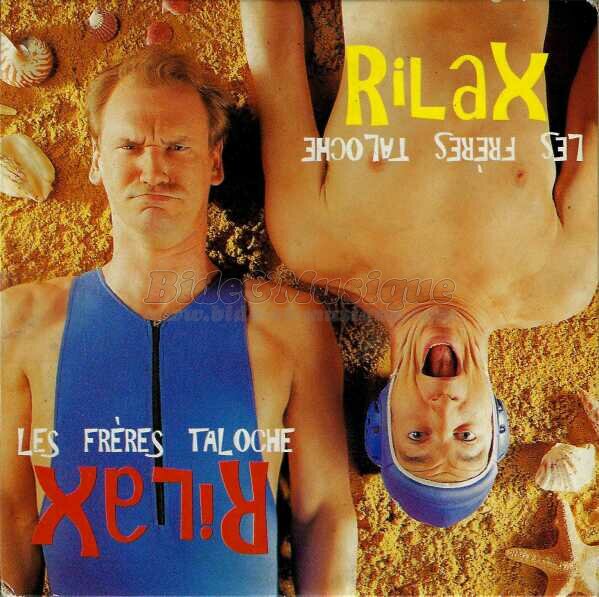 frères Taloche, Les - Rilax