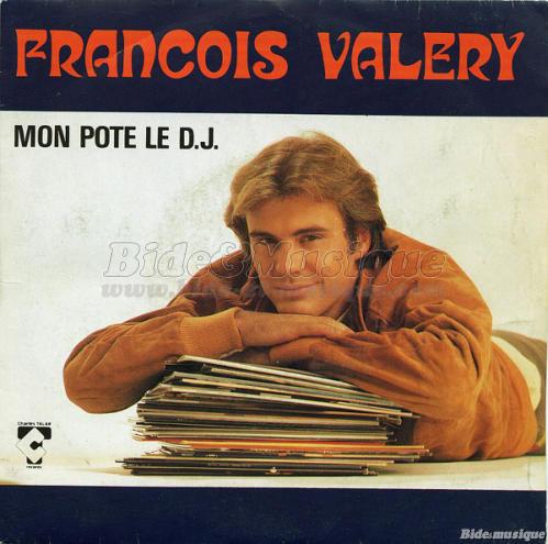 François Valéry - Mon pote le DJ