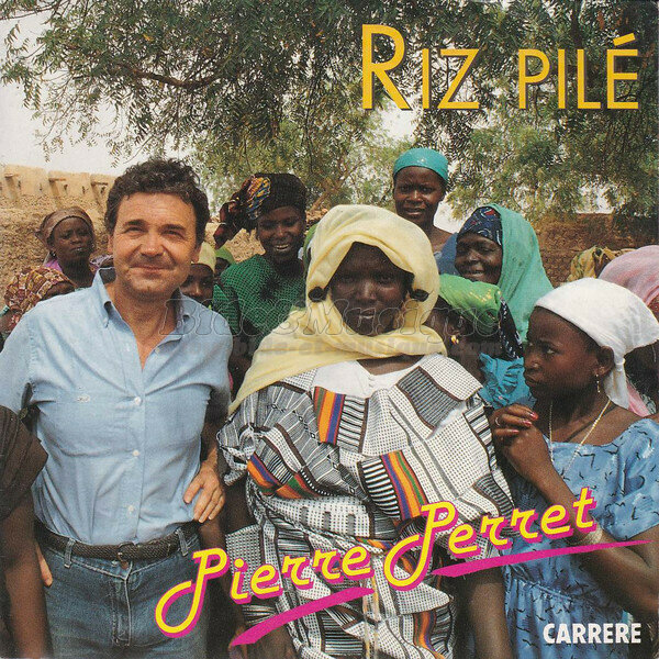 Pierre Perret - Riz pilé