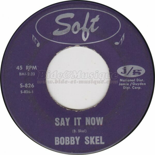 Bobby Skel - Say it now