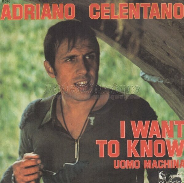 Adriano Celentano - I want to know (parte 1)