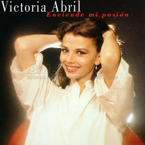 Victoria Abril - Acteurs chanteurs, Les