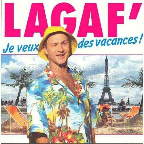 Lagaf' - Je veux des vacances