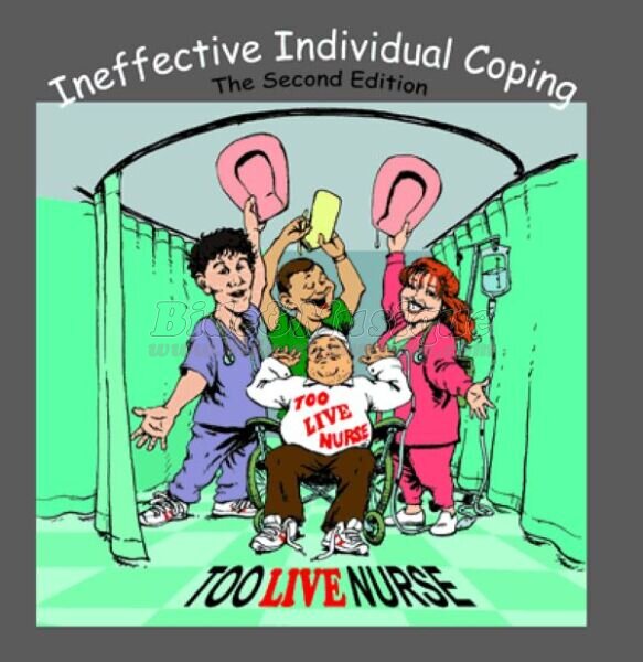 Too Live Nurse - Doin' the incontinence rag