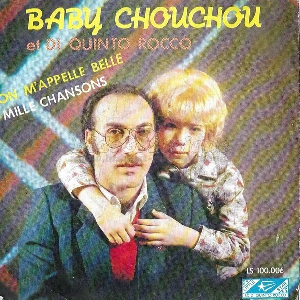 Baby Chouchou & Di Quinto Rocco - On m'appelle Belle