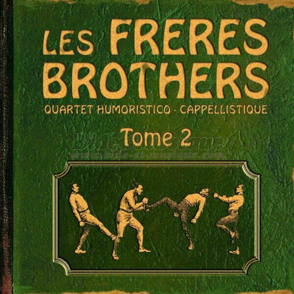 Frères Brothers, Les - Humour en tubes