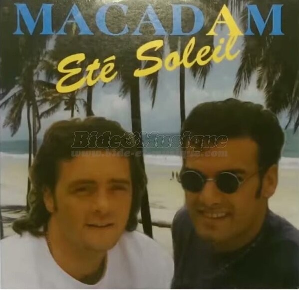 Macadam - bides de l'été, Les