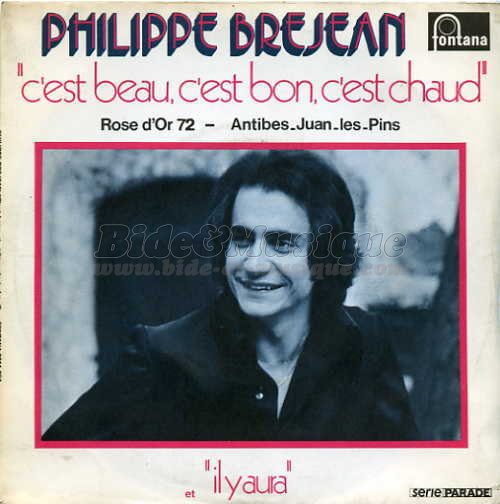 Philippe Bréjean - C'est beau, c'est bon, c'est chaud (Y'a du soleil)