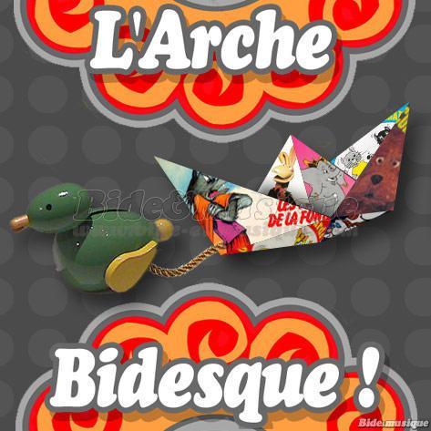 L'Arche bidesque - Émission 17 (Bouquet final)