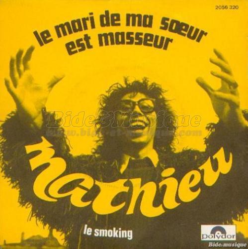 Mathieu - Le mari de ma s&oelig;ur est masseur