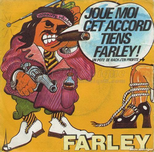 Farley - Joue-moi cet accord tiens Farley&nbsp;!