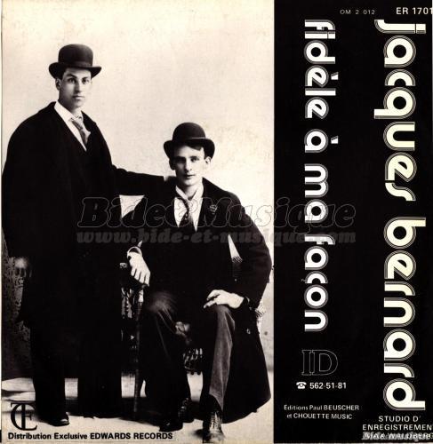 Jacques Bernard - Fidèle à ma façon