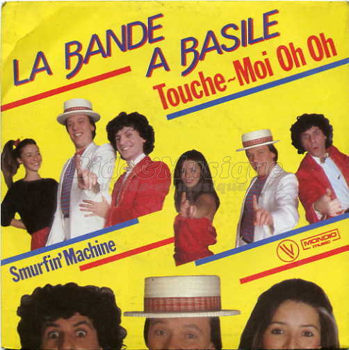 Bande à Basile, La - Touche-moi oh oh
