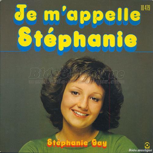 Stéphanie Gay - Je m'appelle Stéphanie