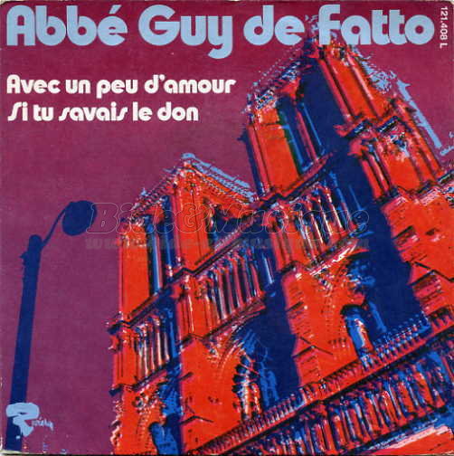 Abbé Guy de Fatto - Messe bidesque, La