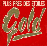 Gold - Plus près des étoiles