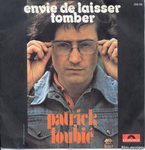 Patrick Loubié - Envie de laisser tomber