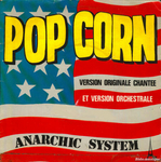 Anarchic System - Pop Corn (version chant�e)