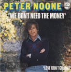 Peter Noone - We don't need the money