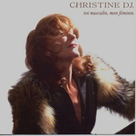 Christine DJ - Sans domicile fixe