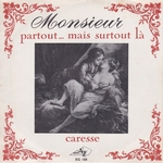 Monsieur - Partout&hellip; Mais surtout l�