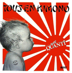 Tutti Quanti - Tous en kimono