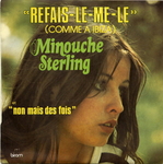 Minouche Sterling - Refais-le-me-le (comme à Ibiza)