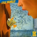 Patrick Beauvarlet et Valérie Quenessen - L'Île Vanille