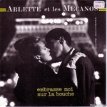 Arlette et les M�canos - Embrasse-moi sur la bouche