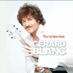 G�rard Blanc - Pour la faire r�ver