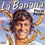 Pierre P�chin - La banana