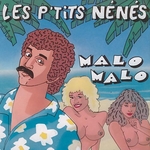 Malo Malo - Les p'tits n�n�s