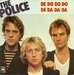 Pochette de The Police - De Do Do Do De Da Da Da