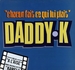 Pochette de DJ Daddy K - Chacun fait (c'qu'il lui plaît)