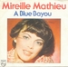 Vignette de Mireille Mathieu - A blue Bayou