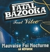 Pochette de Fatal Bazooka & Vitoo - Mauvaise foi nocturne