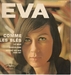Vignette de Eva - Weisst du wie das ist