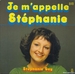 Pochette de Stéphanie Gay - Je m'appelle Stéphanie