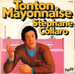 Pochette de Stéphane Collaro - Tonton Mayonnaise